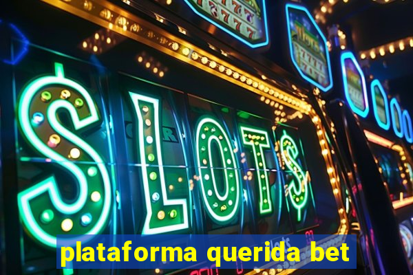 plataforma querida bet